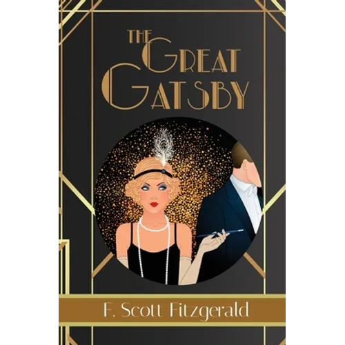 The Great Gatsby - F. Scott Fitzgerald Book #3 (Reader's Library Classics)
