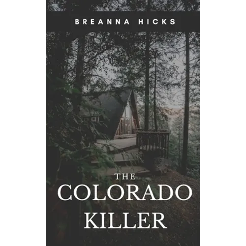 The Colorado Killer
