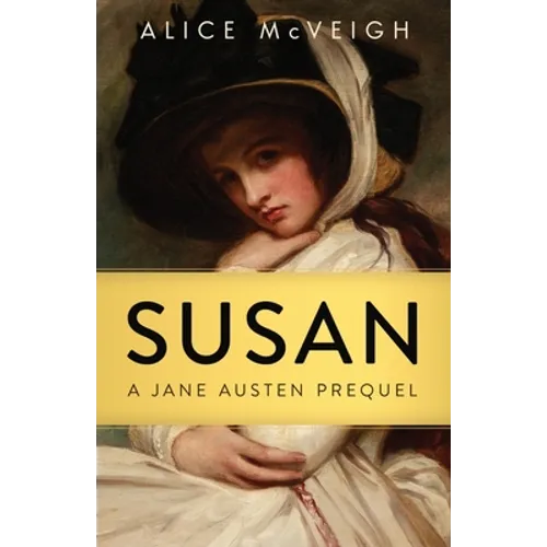Susan: A Jane Austen Prequel