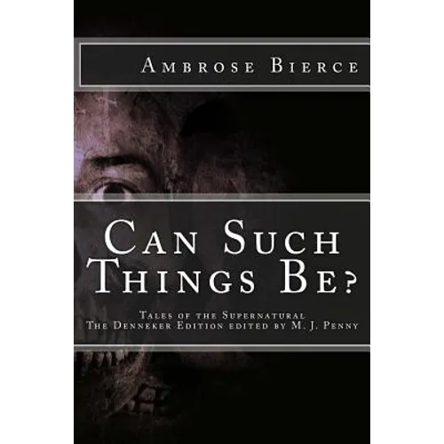 Can Such Things Be: Tales of the Supernatural