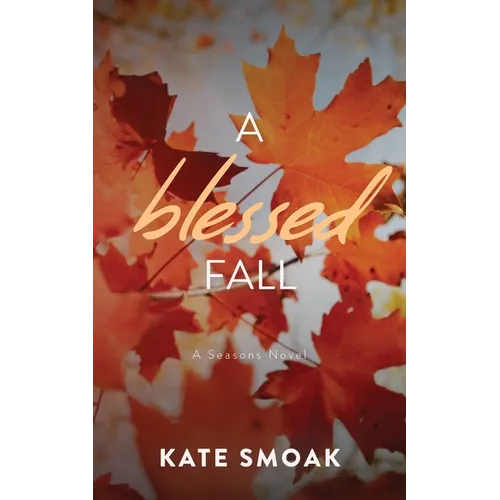 A Blessed Fall