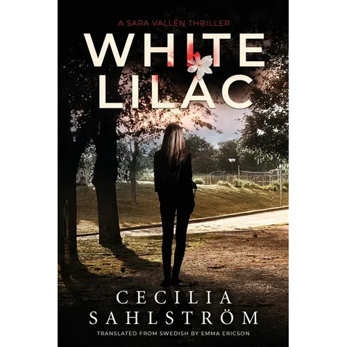 White Lilac: A Sara Vallén Thriller