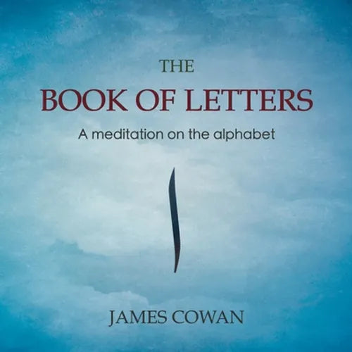 The Book of Letters: A meditation on the alphabet