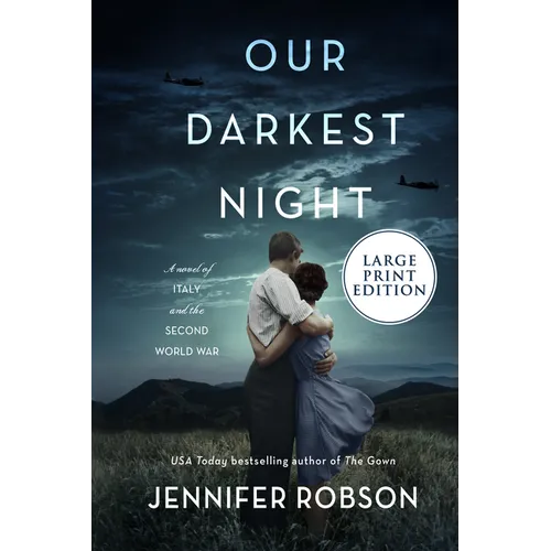 Our Darkest Night: A Novel of Italy and the Second World War