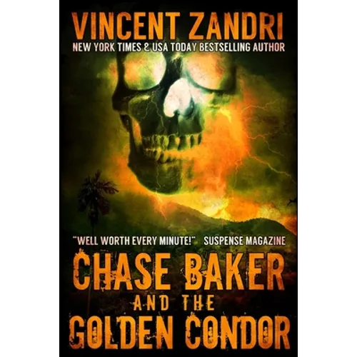 Chase Baker and the Golden Condor: A Chase Baker Thriller Book 2)