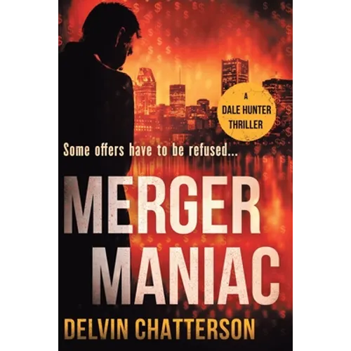 Merger Maniac: Some offers have to be refused