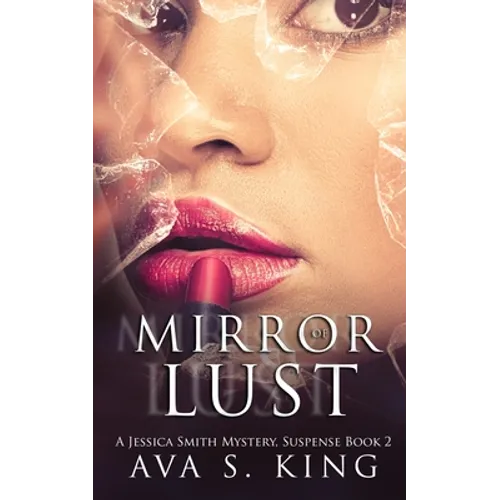 Mirror Of Lust: A Thriller Action Adventure Crime Fiction