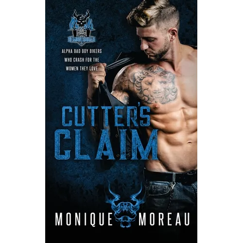 Cutter's Claim: A Bad Boy Biker Romance