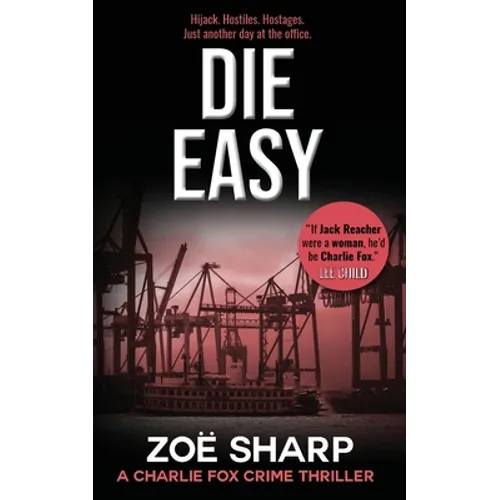 Die Easy: #10: Charlie Fox Crime Mystery Thriller Series