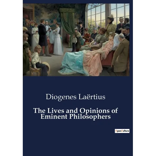 The Lives and Opinions of Eminent Philosophers