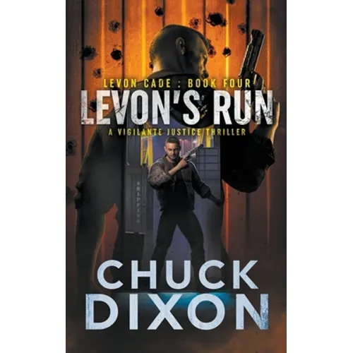 Levon's Run: A Vigilante Justice Thriller