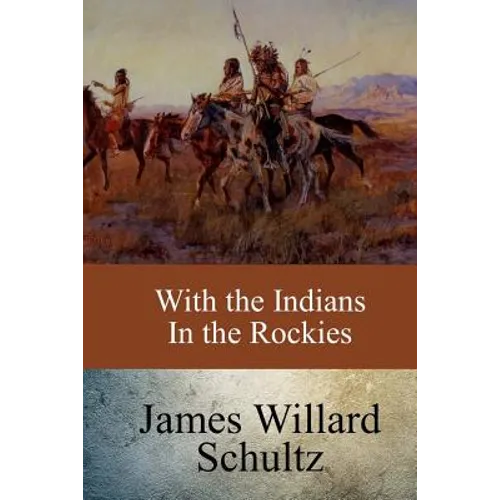 With the Indians in the Rockies
