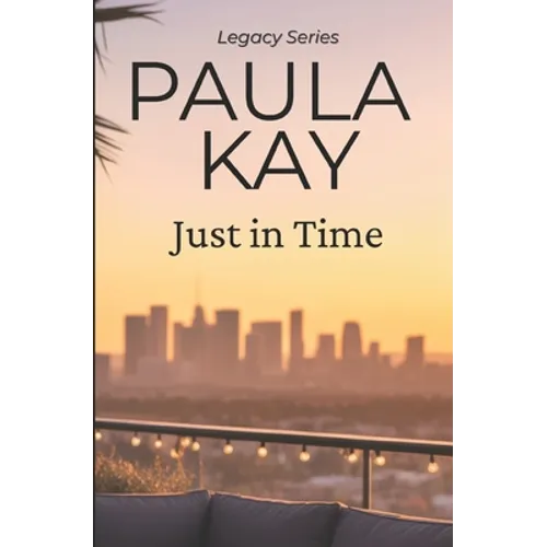 Just in Time (Legacy Series, Book 5)