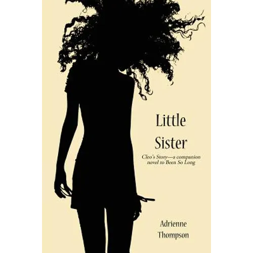 Little Sister (Cleo's Story - A Companion Novel to Been So Long)