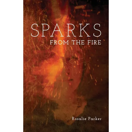 Sparks from the Fire