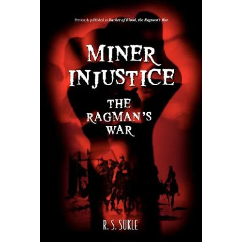 Miner Injustice: The Ragman's War