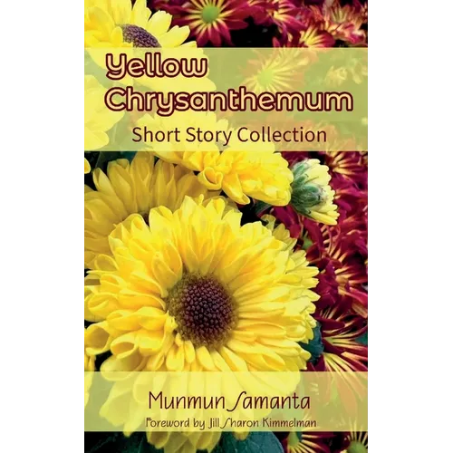 Yellow Chrysanthemum: Short Story Collection