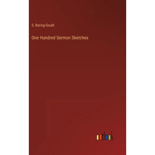 One Hundred Sermon Sketches