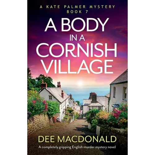 A Body in a Cornish Village: A completely gripping English murder mystery novel