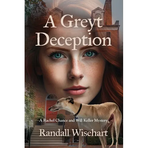 A Greyt Deception: A Rachel Chance and Will Keller Mystery