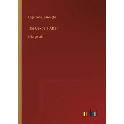 The Oakdale Affair: in large print