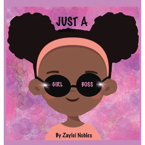 Just A Girl Boss