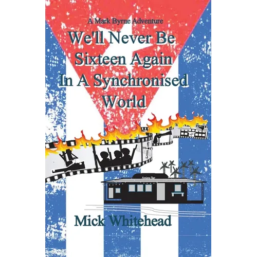We'll Never Be Sixteen Again In A Synchronised World