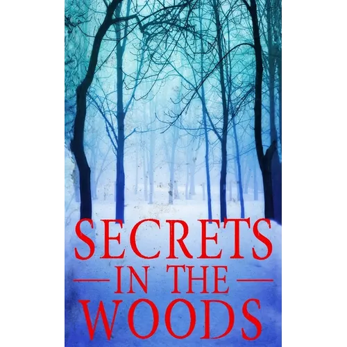 Secrets in the Woods
