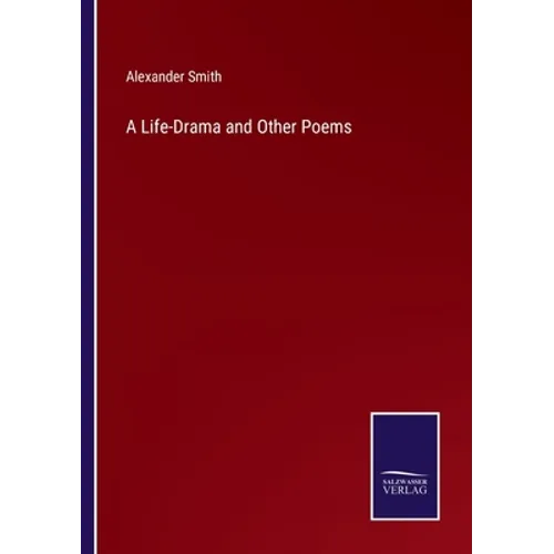 A Life-Drama and Other Poems