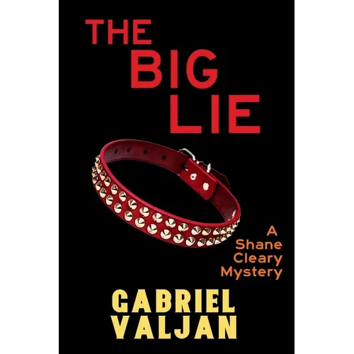 The Big Lie: A Shane Cleary Mystery