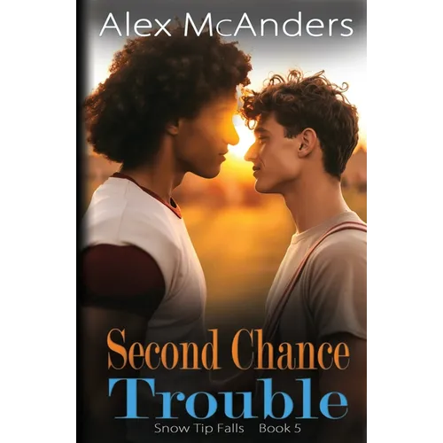 Second Chance Trouble: MM Best Friend Romance