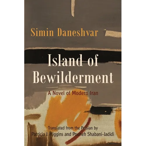 Island of Bewilderment: A Novel of Modern Iran