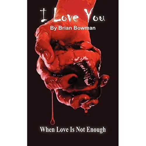 I Love You: When Love Is Not Enough