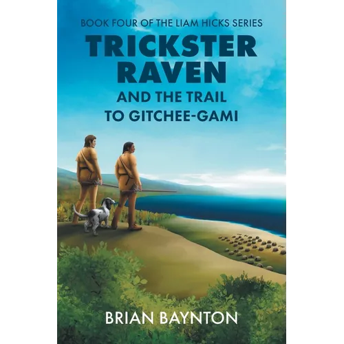 Trickster Raven and the Trail to Gitchee-Gami