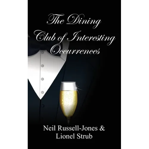 The Dining Club of Interesting Occurrences