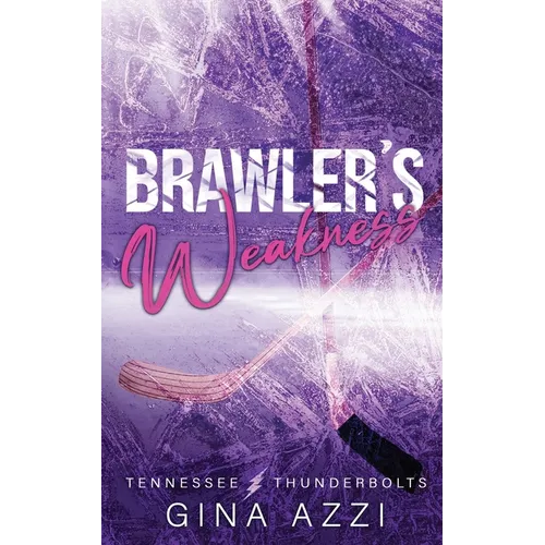 Brawler's Weakness: A Grumpy/Sunshine Hockey Romance