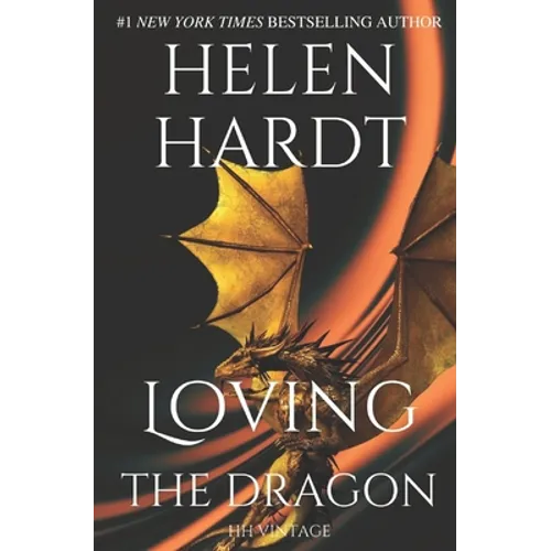Loving the Dragon: Helen Hardt Vintage Collection