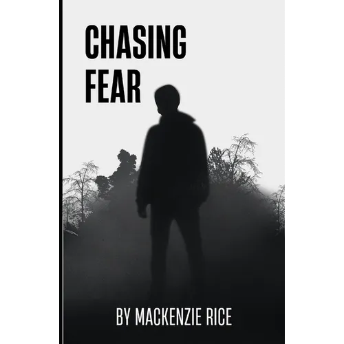 Chasing Fear