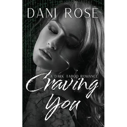 Craving You: A Dark Taboo Romance