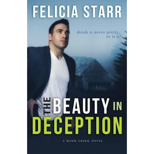The Beauty in Deception: A Hawk Creek Novel