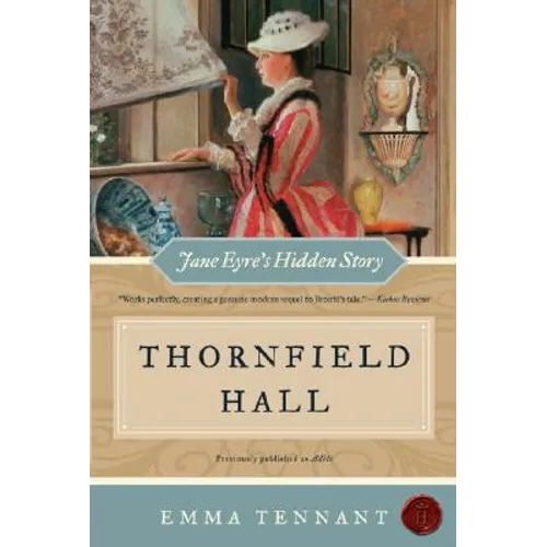 Thornfield Hall: Jane Eyre's Hidden Story