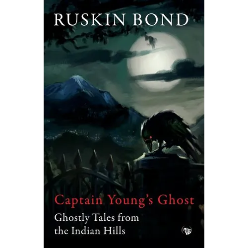 Captain Young's Ghost: Ghostly Tales from the Indian Hills