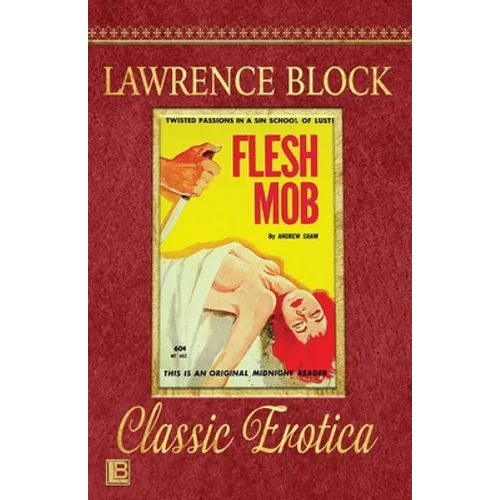 Flesh Mob: Collection of Classic Erotica - Book 25