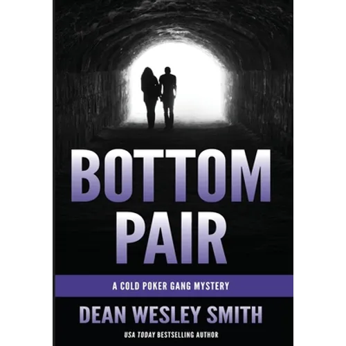 Bottom Pair: A Cold Poker Gang Mystery
