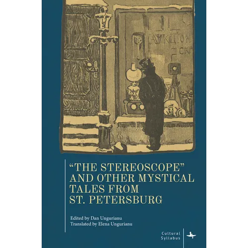 "The Stereoscope" and Other Mystical Tales from St. Petersburg