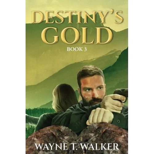 Diamonds From Destiny: Book 3: Destiny's Gold