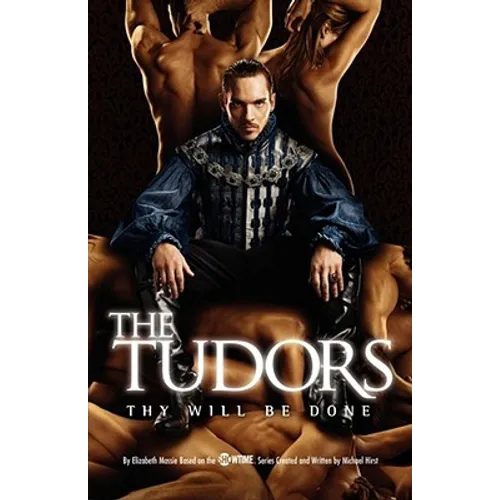 The Tudors: Thy Will Be Done
