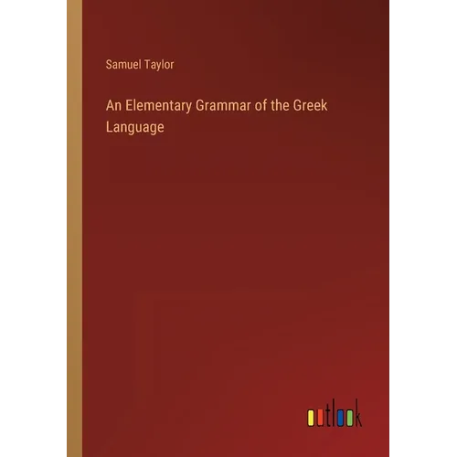 An Elementary Grammar of the Greek Language