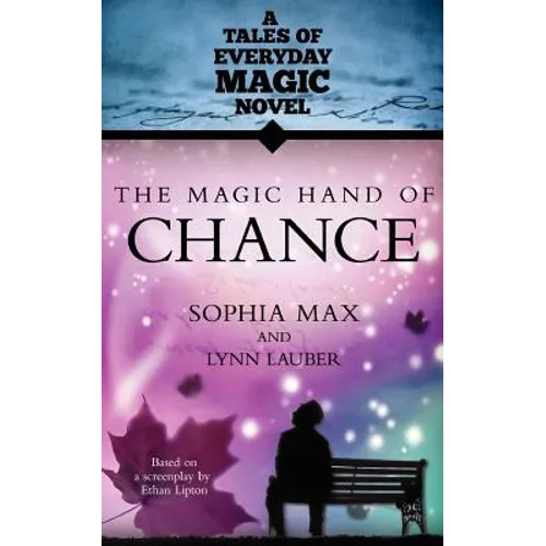The Magic Hand of Chance: A Tales of Everday Magic Novel