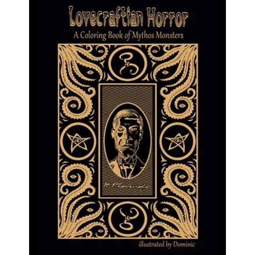 Lovecraftian Horror Coloring Book: A Coloring Book of Mythos Monsters